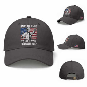 Happy 4th Of July To All You Sumbitches Baseball Cap Funny Independence Day Meme American Flag