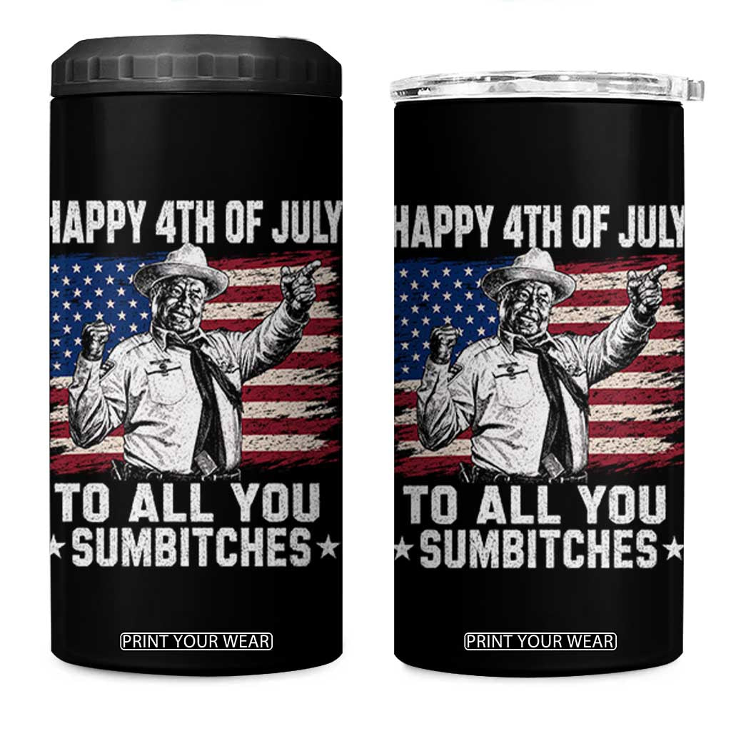 Happy 4th Of July To All You Sumbitches 4 in 1 Can Cooler Tumbler Funny Independence Day Meme American Flag