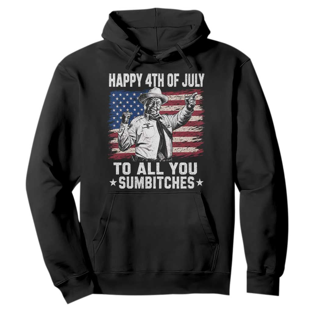 Happy 4th Of July To All You Sumbitches Hoodie Funny Independence Day Meme American Flag