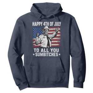 Happy 4th Of July To All You Sumbitches Hoodie Funny Independence Day Meme American Flag