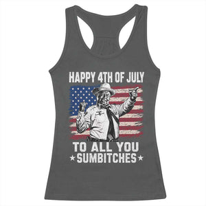Happy 4th Of July To All You Sumbitches Racerback Tank Top Funny Independence Day Meme American Flag