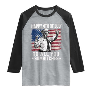 Happy 4th Of July To All You Sumbitches Raglan Shirt Funny Independence Day Meme American Flag TS10 Heather Gray Black Print Your Wear