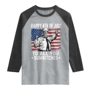 Happy 4th Of July To All You Sumbitches Raglan Shirt Funny Independence Day Meme American Flag TS10 Heather Gray Heather Charcoal Print Your Wear