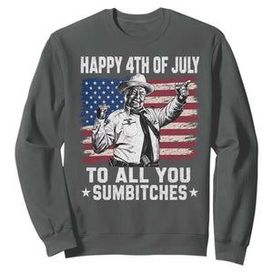 Happy 4th Of July To All You Sumbitches Sweatshirt Funny Independence Day Meme American Flag