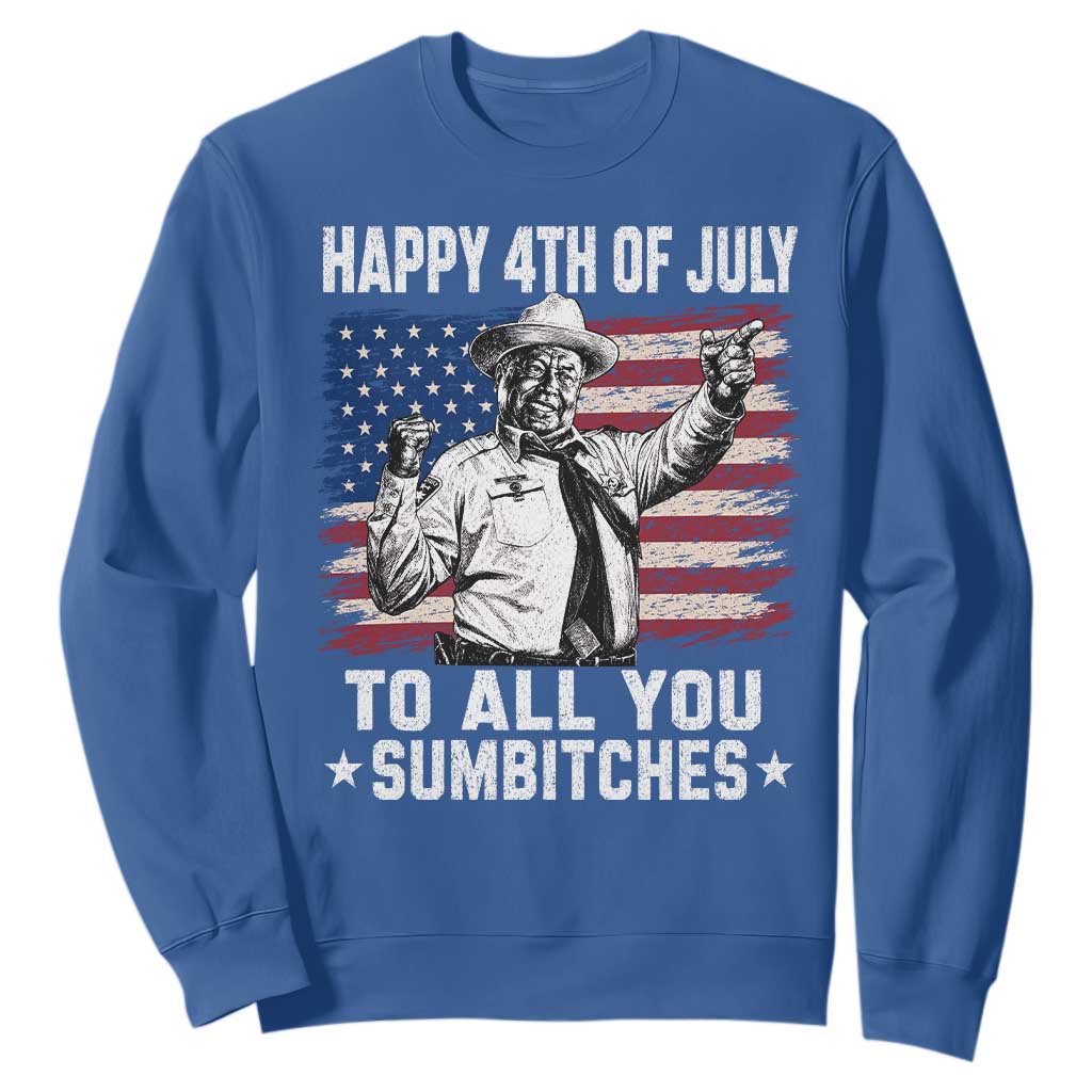 Happy 4th Of July To All You Sumbitches Sweatshirt Funny Independence Day Meme American Flag