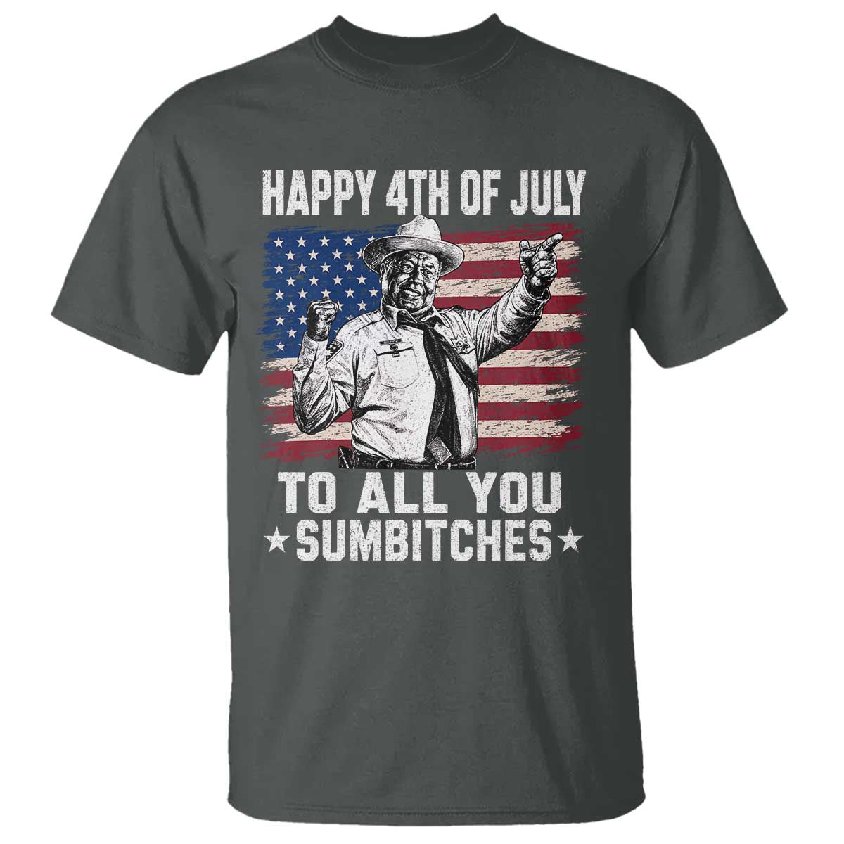 Happy 4th Of July To All You Sumbitches T Shirt Funny Independence Day Meme American Flag