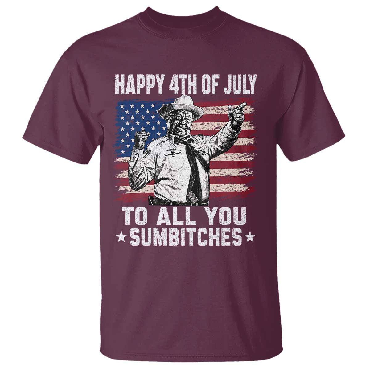 Happy 4th Of July To All You Sumbitches T Shirt Funny Independence Day Meme American Flag