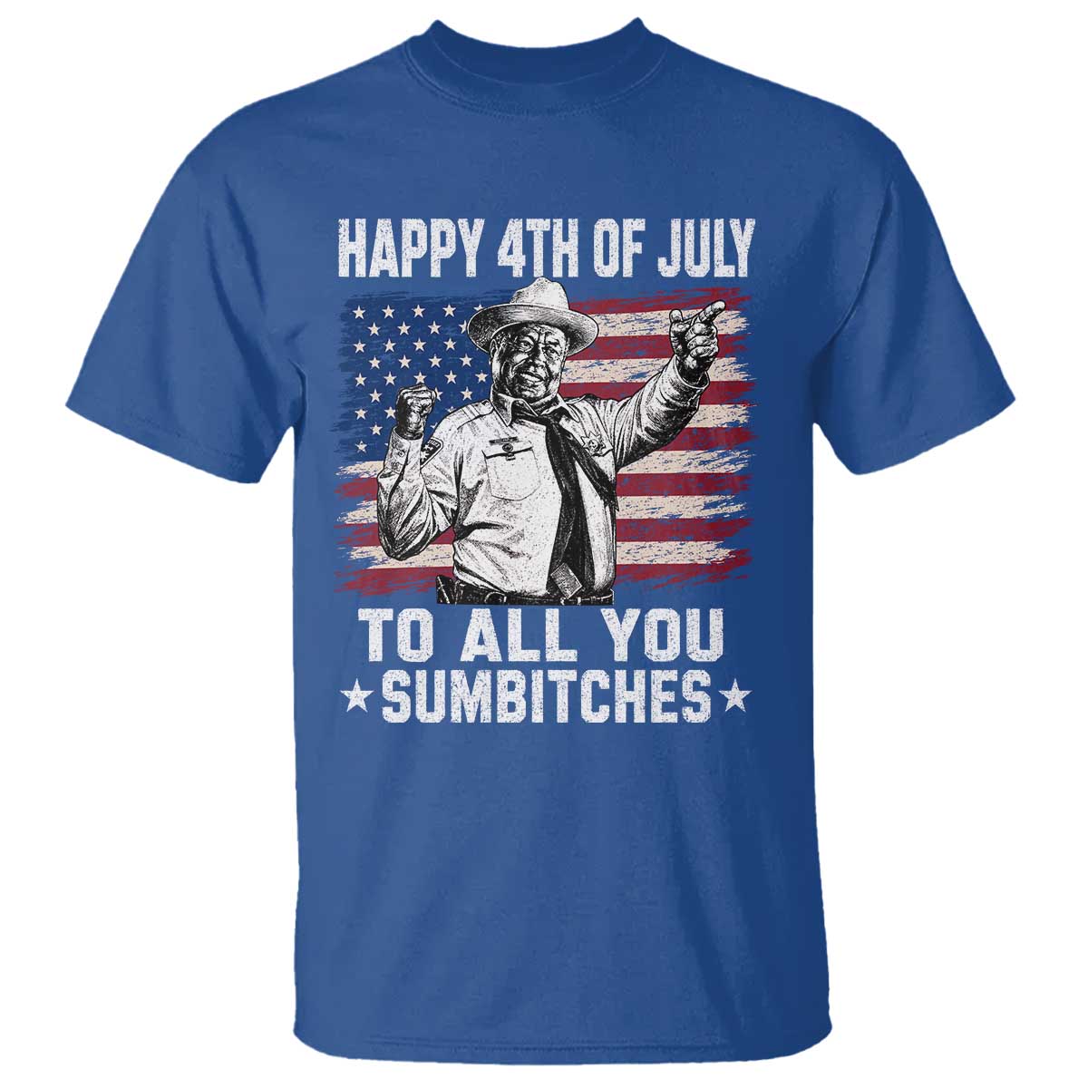 Happy 4th Of July To All You Sumbitches T Shirt Funny Independence Day Meme American Flag