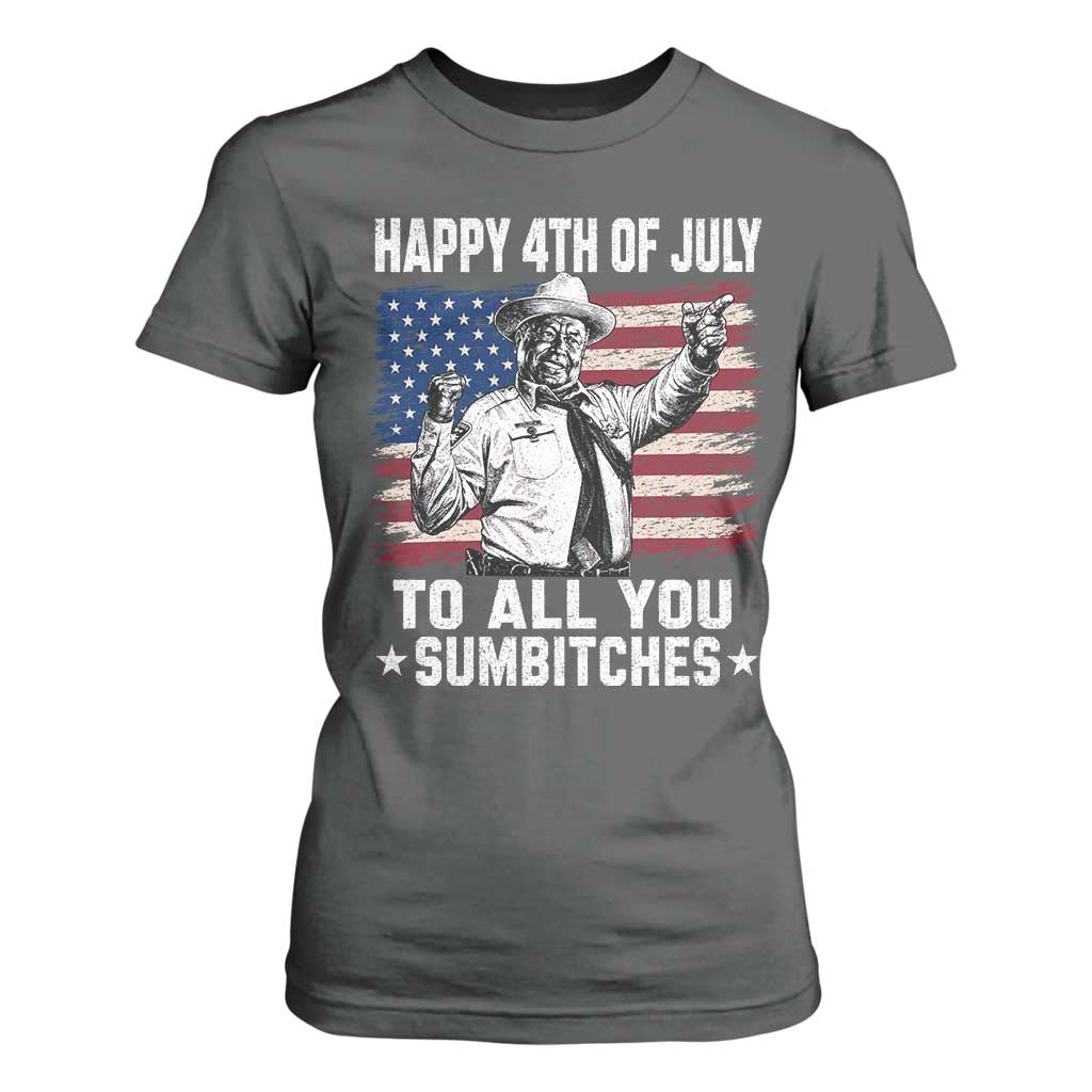 Happy 4th Of July To All You Sumbitches T Shirt For Women Funny Independence Day Meme American Flag