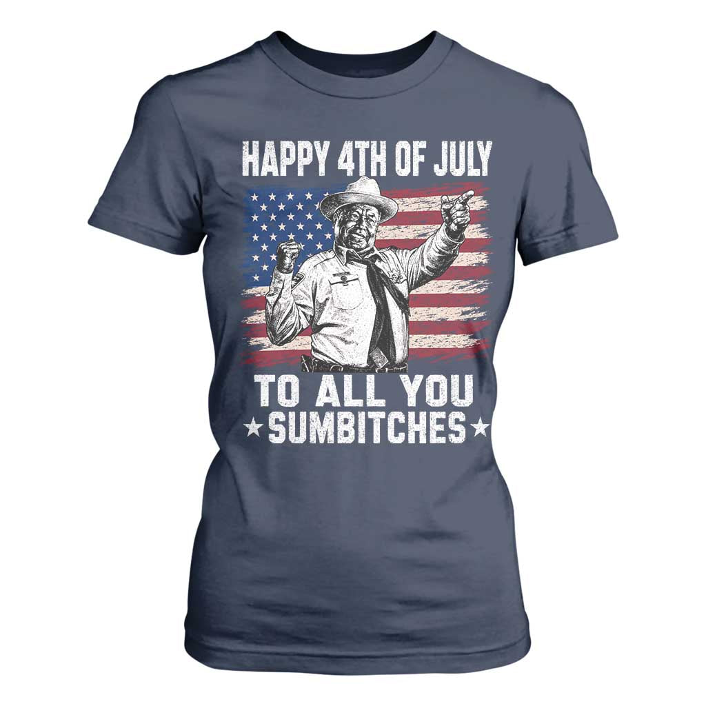 Happy 4th Of July To All You Sumbitches T Shirt For Women Funny Independence Day Meme American Flag