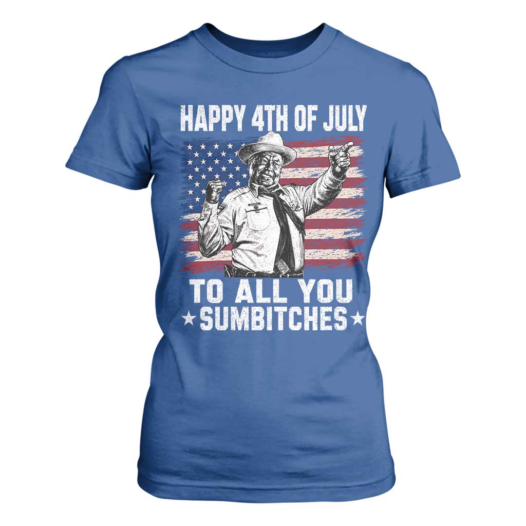 Happy 4th Of July To All You Sumbitches T Shirt For Women Funny Independence Day Meme American Flag