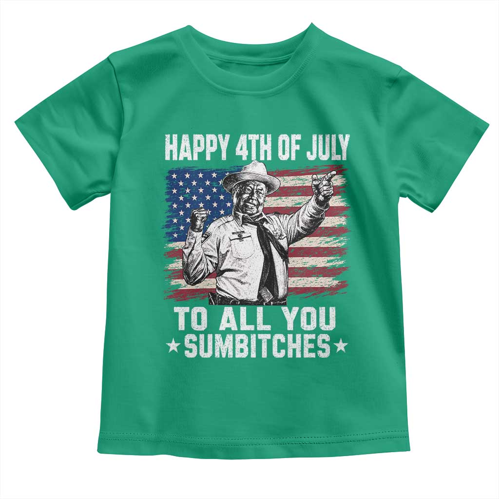 Happy 4th Of July To All You Sumbitches Toddler T Shirt Funny Independence Day Meme American Flag