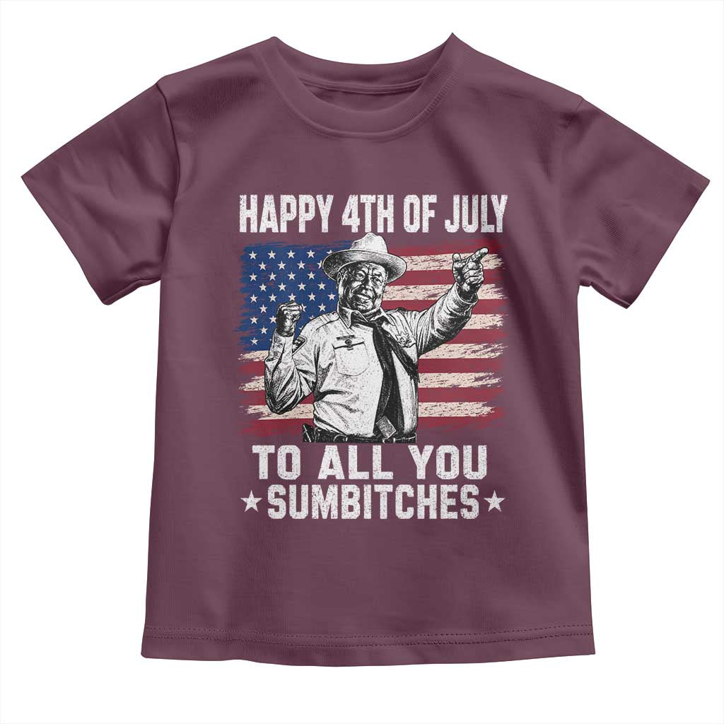 Happy 4th Of July To All You Sumbitches Toddler T Shirt Funny Independence Day Meme American Flag