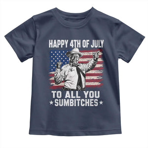 Happy 4th Of July To All You Sumbitches Toddler T Shirt Funny Independence Day Meme American Flag