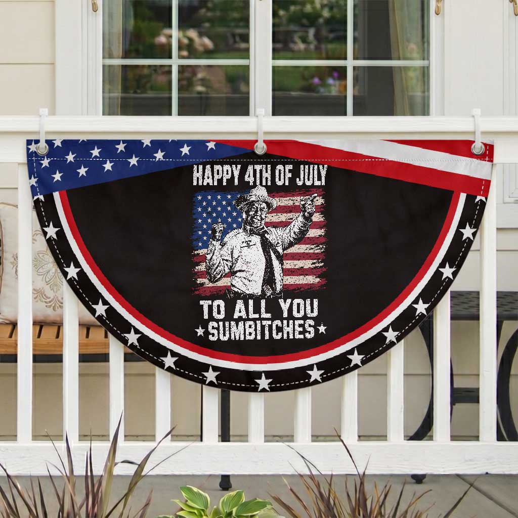 Happy 4th Of July To All You Sumbitches Patriotic Fan Flag Funny Independence Day Meme American Flag