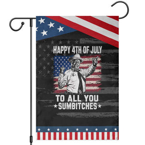 Happy 4th Of July To All You Sumbitches Patriotic Garden Flag Funny Independence Day Meme American Flag TS10 Distressed Black Blue Print Your Wear