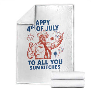 Happy 4th Of July To All You Sumbitches Throw Blanket Funny Independence Day Meme