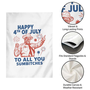 Happy 4th Of July To All You Sumbitches Garden Flag Funny Independence Day Meme