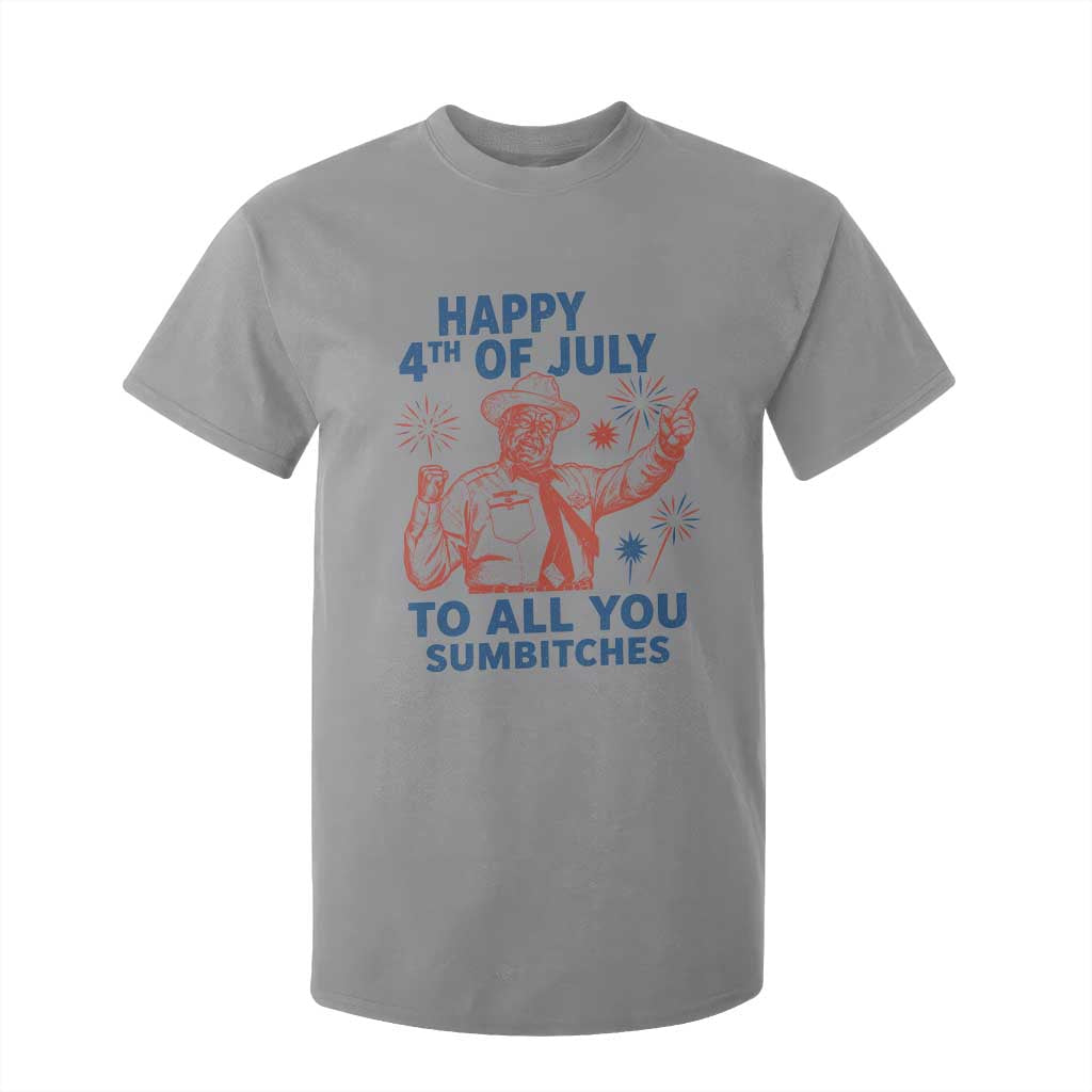 Happy 4th Of July To All You Sumbitches T Shirt For Kid Funny Independence Day Meme