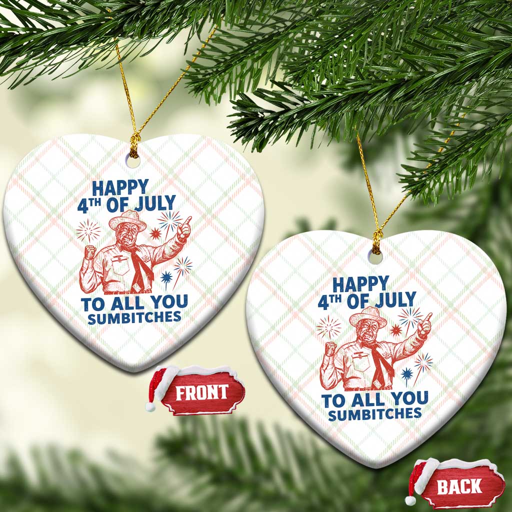 Happy 4th Of July To All You Sumbitches Ceramic Ornament Funny Independence Day Meme