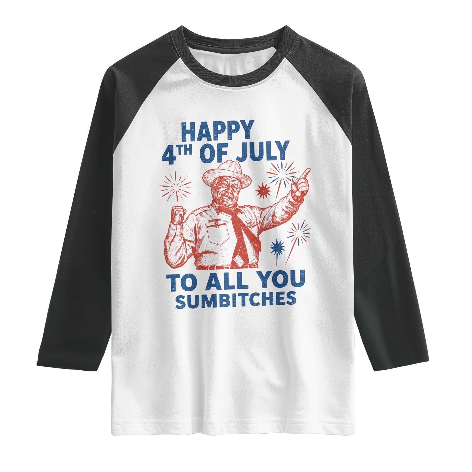 Happy 4th Of July To All You Sumbitches Raglan Shirt Funny Independence Day Meme TS10 White Black Print Your Wear