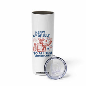 Happy 4th Of July To All You Sumbitches Skinny Tumbler Funny Independence Day Meme