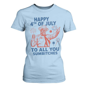 Happy 4th Of July To All You Sumbitches T Shirt For Women Funny Independence Day Meme
