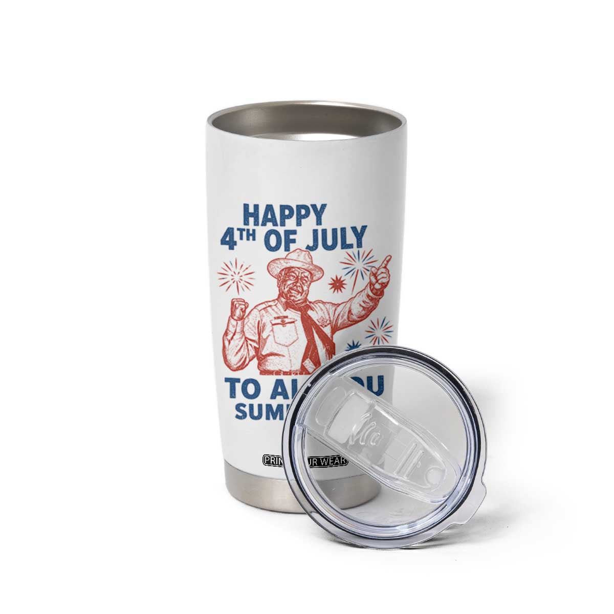 Happy 4th Of July To All You Sumbitches Tumbler Cup Funny Independence Day Meme TS10 Print Your Wear