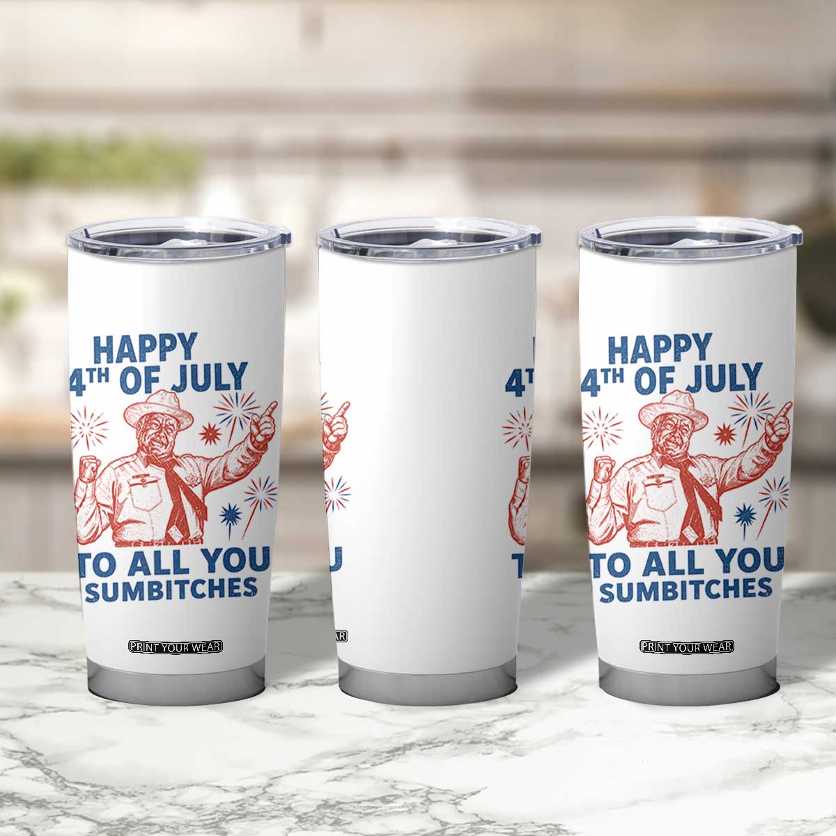 Happy 4th Of July To All You Sumbitches Tumbler Cup Funny Independence Day Meme TS10 Print Your Wear