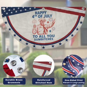 Happy 4th Of July To All You Sumbitches Patriotic Fan Flag Funny Independence Day Meme