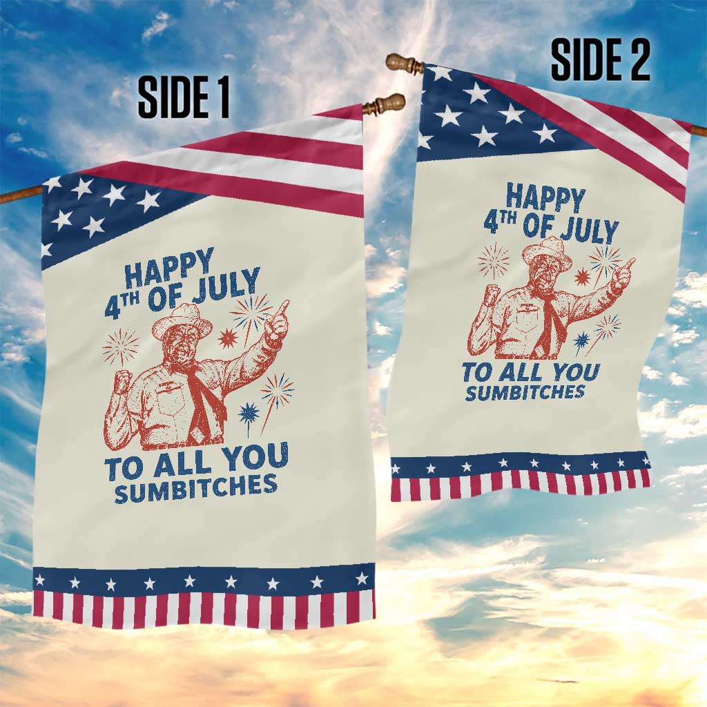 Happy 4th Of July To All You Sumbitches Patriotic Garden Flag Funny Independence Day Meme