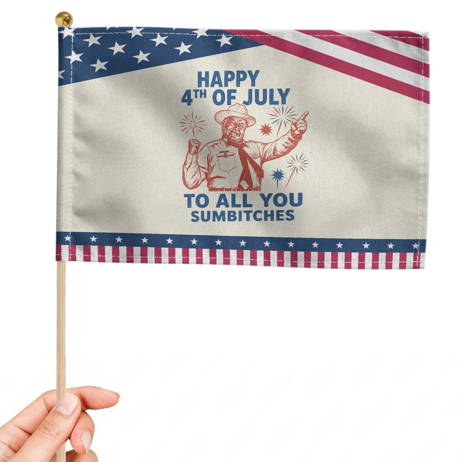 Happy 4th Of July To All You Sumbitches Patriotic Handheld Flag Funny Independence Day Meme TS10 Modern 8.2