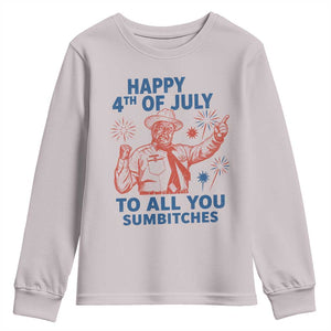 Happy 4th Of July To All You Sumbitches Youth Sweatshirt Funny Independence Day Meme