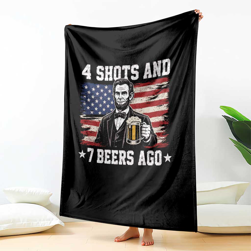 Funny 4th of July Abraham Lincoln Drinking Beer Throw Blanket 4 Shots and 7 Beers Ago Patriotic Independence Day Meme