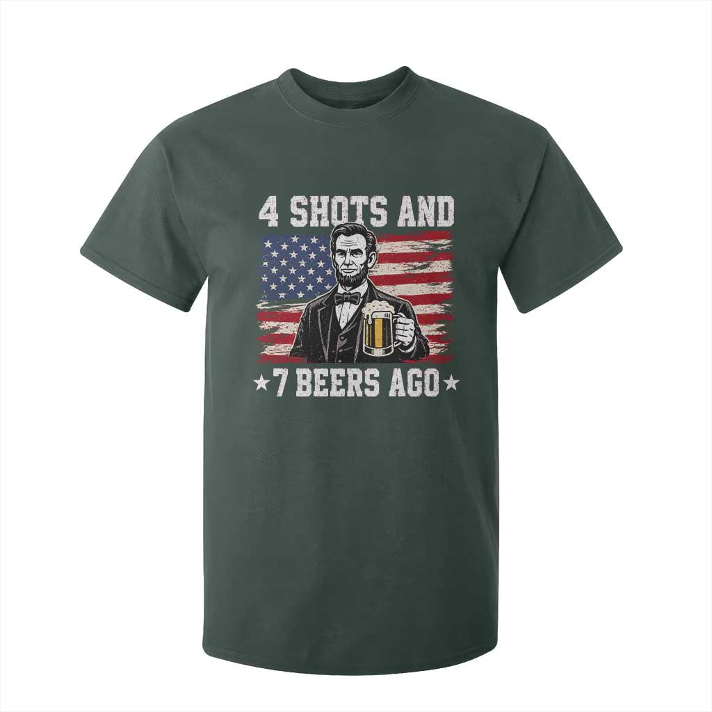 Funny 4th of July Abraham Lincoln Drinking Beer T Shirt For Kid 4 Shots and 7 Beers Ago Patriotic Independence Day Meme