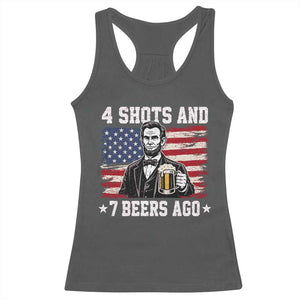 Funny 4th of July Abraham Lincoln Drinking Beer Racerback Tank Top 4 Shots and 7 Beers Ago Patriotic Independence Day Meme