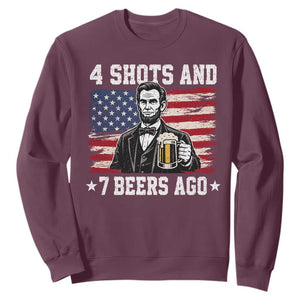 Funny 4th of July Abraham Lincoln Drinking Beer Sweatshirt 4 Shots and 7 Beers Ago Patriotic Independence Day Meme