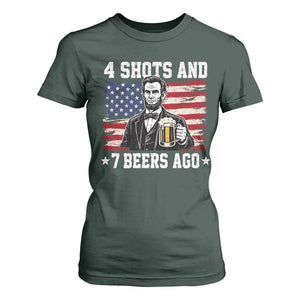 Funny 4th of July Abraham Lincoln Drinking Beer T Shirt For Women 4 Shots and 7 Beers Ago Patriotic Independence Day Meme
