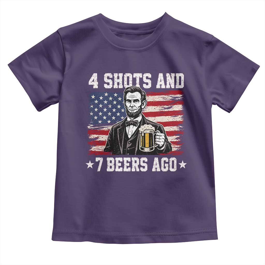 Funny 4th of July Abraham Lincoln Drinking Beer Toddler T Shirt 4 Shots and 7 Beers Ago Patriotic Independence Day Meme