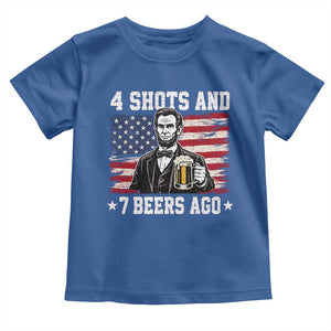 Funny 4th of July Abraham Lincoln Drinking Beer Toddler T Shirt 4 Shots and 7 Beers Ago Patriotic Independence Day Meme