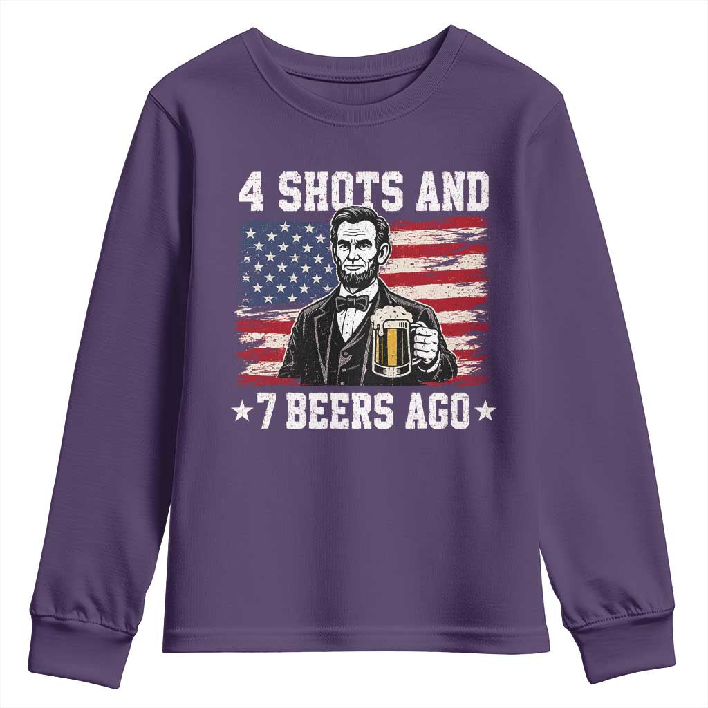 Funny 4th of July Abraham Lincoln Drinking Beer Youth Sweatshirt 4 Shots and 7 Beers Ago Patriotic Independence Day Meme