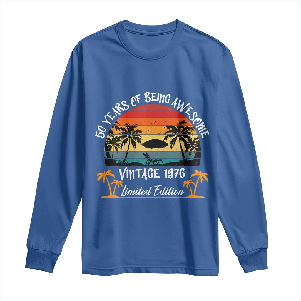 Vintage 50th Birthday Long Sleeve Shirt Retro 1976 Limited Edition 50 Year Old TS10 Royal Blue Print Your Wear