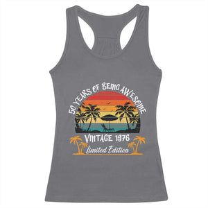 Vintage 50th Birthday Racerback Tank Top Retro 1976 Limited Edition 50 Year Old TS10 Charcoal Print Your Wear