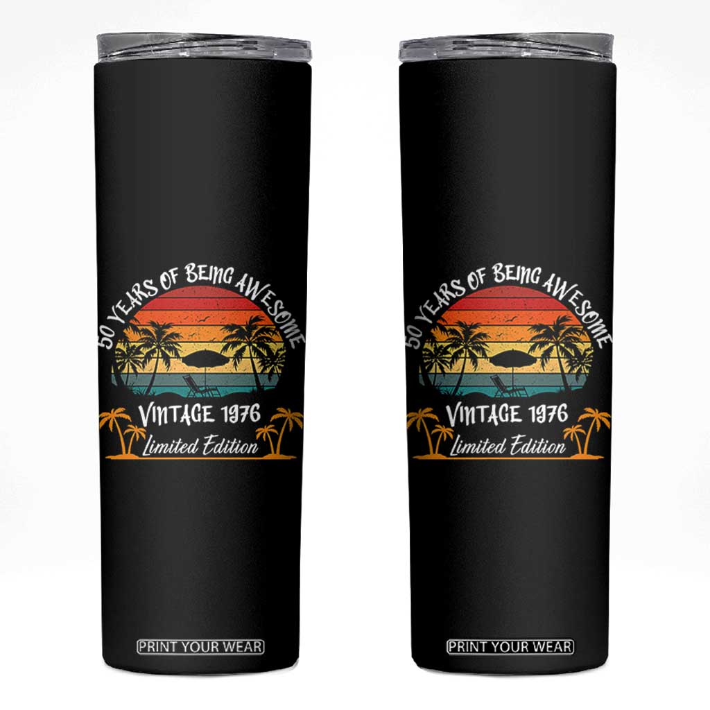 Vintage 50th Birthday Skinny Tumbler Retro 1976 Limited Edition 50 Year Old TS10 Black Print Your Wear
