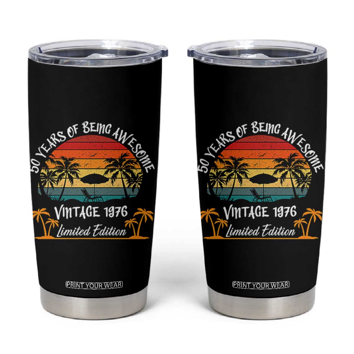Vintage 50th Birthday Tumbler Cup Retro 1976 Limited Edition 50 Year Old TS10 Black Print Your Wear