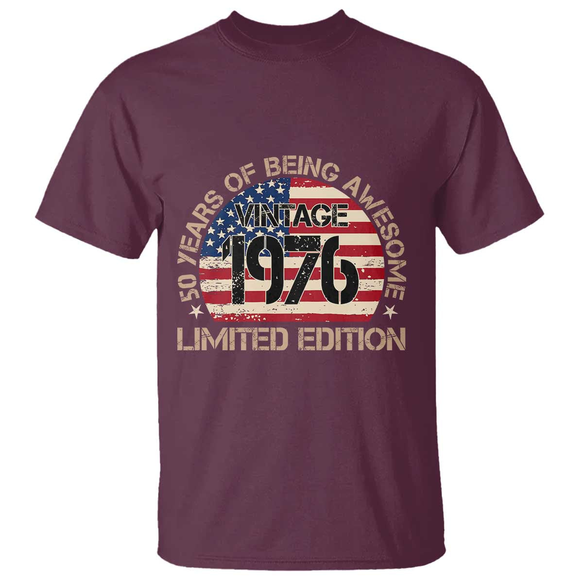 50th Birthday T Shirt - Vintage 1976 - 50 Year Old Birthday USA Flag TS10 Maroon Print Your Wear