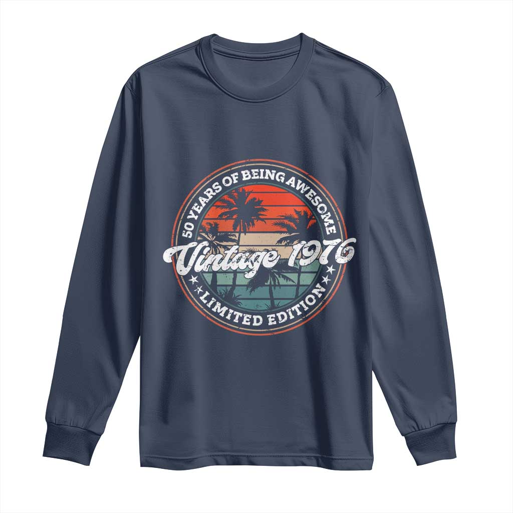 50th Birthday Gifts Long Sleeve Shirt Vintage 1976 50 Year Old Birthday TS10 Navy Print Your Wear