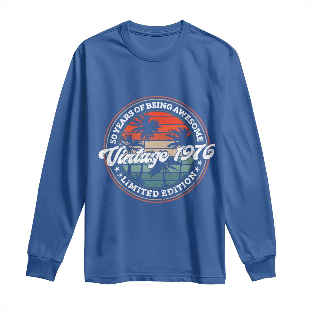 50th Birthday Gifts Long Sleeve Shirt Vintage 1976 50 Year Old Birthday TS10 Royal Blue Print Your Wear
