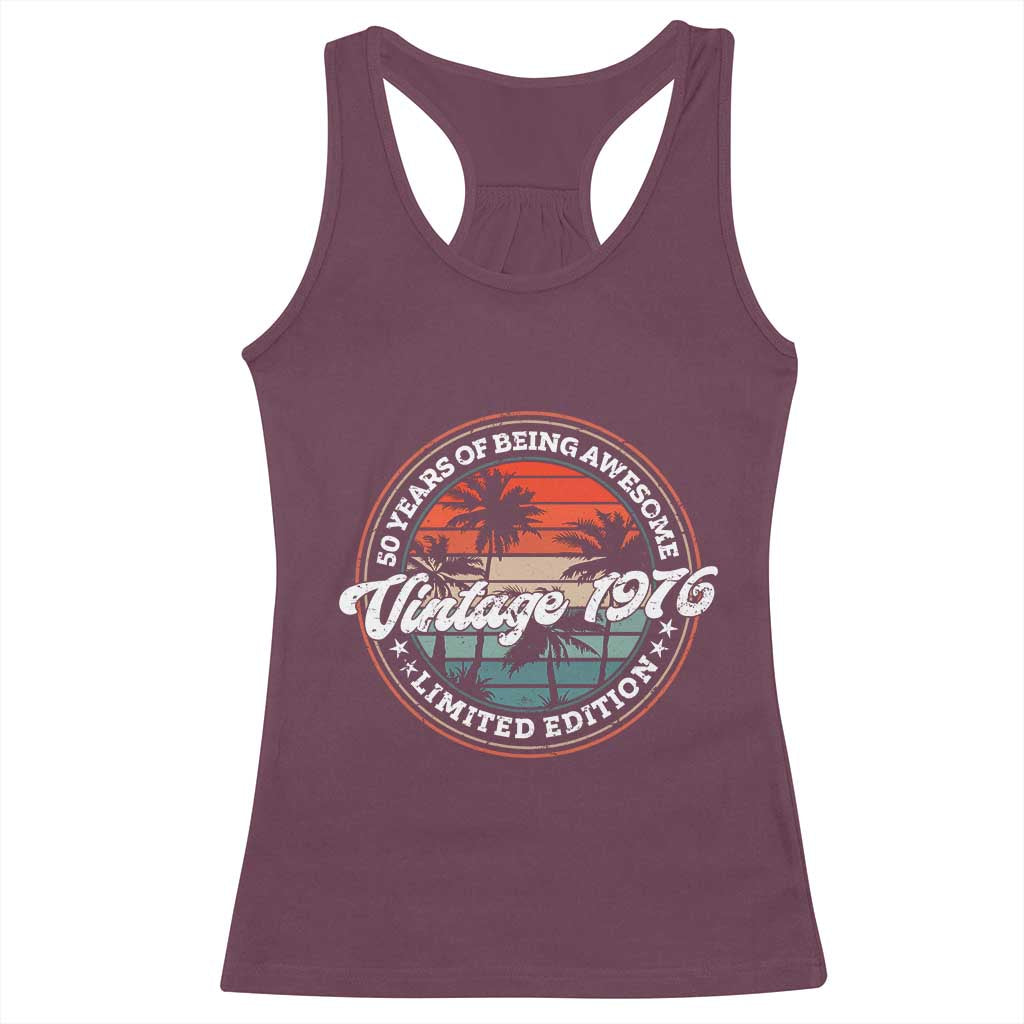 50th Birthday Gifts Racerback Tank Top Vintage 1976 50 Year Old Birthday TS10 Maroon Print Your Wear