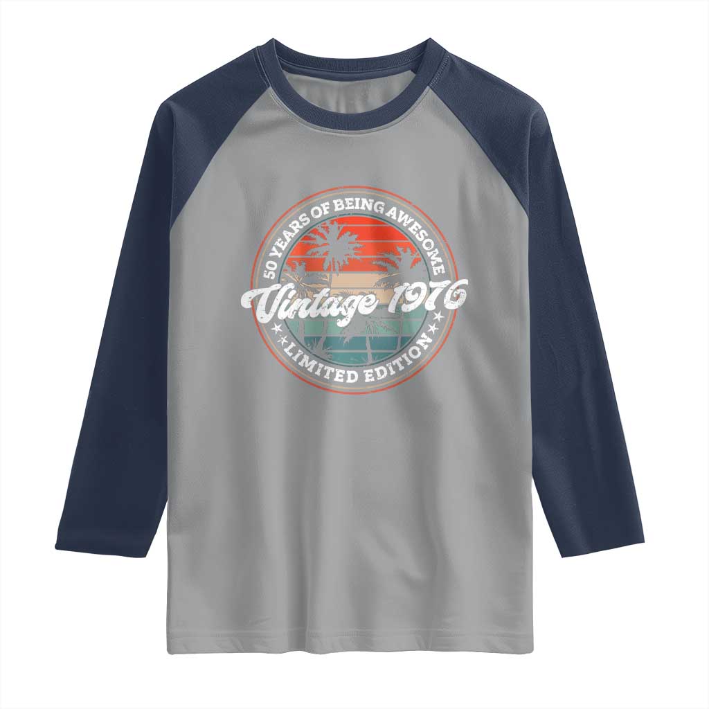 50th Birthday Gifts Raglan Shirt Vintage 1976 50 Year Old Birthday TS10 Sport Gray Navy Print Your Wear